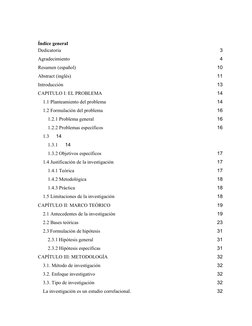 Índice general 
Dedicatoria 
3 
Agradecimiento 
4 
Resumen (español) 
10 
Abstract (inglés) 
11 
Introducción 
13 
CAPITULO