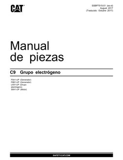 SAFETY.CAT.COM
Manual
de piezas
C9
Grupo electrógeno
F5A1-UP (Generador)
F6B1-UP (Generador)
LX91-UP (Grupo
electrógeno)
S9X1