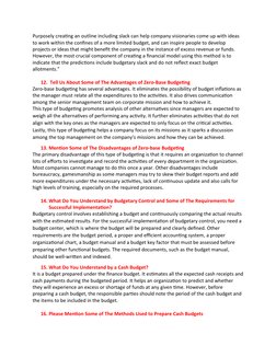 Purposely creating an outline including slack can help company visionaries come up with ideas 
to work within the confines of