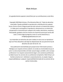 Matt Artisan 
 
Un agradecimiento especial a Jared Oner por sus contribuciones a este libro. 
 
Copyright 2020 Matt Artisan y