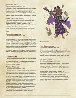 Suspensão Arcana
Característica Cronurgista de 10° nível
Quando você conjura uma magia usando um espaço de magia
de 4° nível