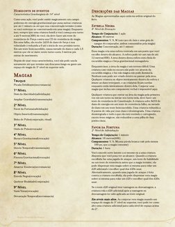 Horizonte de eventos
Característica Graviturgista de 14° nível
Como uma ação, você pode emitir magicamente um campo
poderoso