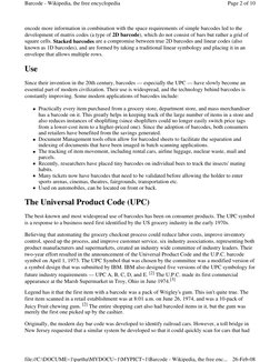 encode more information in combination with the space requirements of simple barcodes led to the 
development of matrix codes