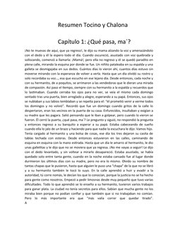 Resumen Tocino y Chalona
                       Capítulo 1: ¿Qué pasa, ma´?
¡No te muevas de aquí, que