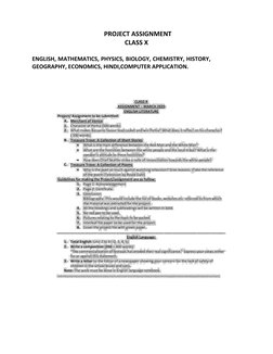 PROJECT ASSIGNMENT  
CLASS X  
  
  
ENGLISH, MATHEMATICS, PHYSICS, BIOLOGY, CHEMISTRY, HISTORY, 
GEOGRAPHY, ECONOMICS, HIND