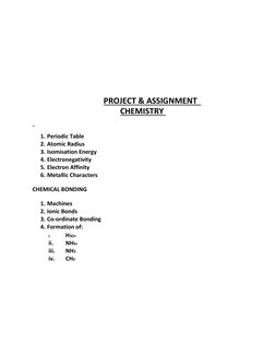 PROJECT & ASSIGNMENT   
CHEMISTRY  
  
 
1. Periodic Table  
2. Atomic Radius  
3. Isomisat