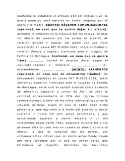 Conforme  lo  establece  el  artículo  244  del  Código  Civil,  la
patria  potestad  será  ejercida  en  forma  conjunta  po