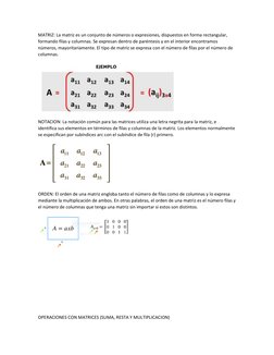 MATRIZ: La matriz es un conjunto de números o expresiones, dispuestos en forma rectangular, 
formando filas y columnas. Se ex
