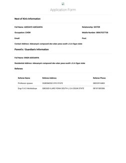 Application Form
Next of Kin's Information
Parent's / Guardian's Information
Referees
Full Name: ADEDAYO ADESANYA
Relationshi