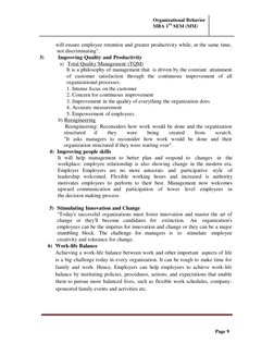 Organizational Behavior
MBA 1ST SEM (MM)
Page 9
will ensure employee retention and greater productivity while, at th