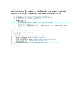 Lo siguiente es proseguir a obtener los string separdos por comas, esto se tiene que hacer 
manualmente, por lo que creamos u