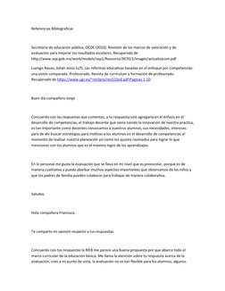 Referencias Bibliograficas 
Secretaria de educación pública, OCDE (2010). Revisión de los marcos de valoración y de 
evaluaci