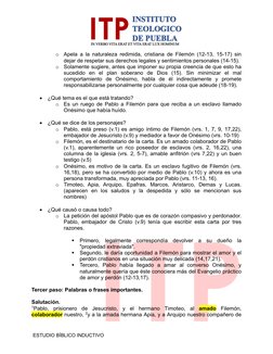 ESTUDIO BÍBLICO INDUCTIVO 
o Apela a la naturaleza redimida, cristiana de Filemón (12-13, 15-17) sin 
dejar de respetar