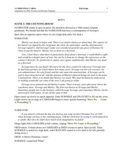 A CHRISTMAS CAROL  
Full Script 
Adaptation by Mike Ferrians and Brenda Chapman 
3 
ACT 1 
SCENE 1: THE COUNTING HOUSE 
(NARR