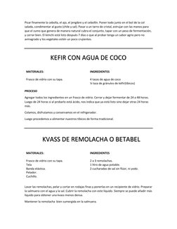 Picar finamente la cebolla, el ajo, el jengibre y el cebollín. Poner todo junto en el bol de la col 
salada, condimentar al g