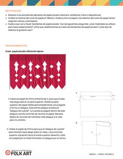 PROCEDIMIENTOS
MOIFA   /  PAPEL PICADO 2
MOTIVACIÓN
Muestra a los estudiantes ejemplos de papel picado mexicano (artefactos,
