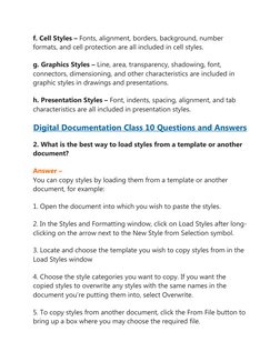 f. Cell Styles – Fonts, alignment, borders, background, number 
formats, and cell protection are all included in cell styles.