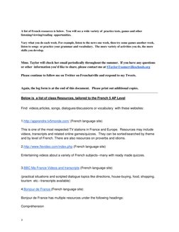 2 
 
 
A list of French resources is below.  You will see a wide variety of  practice tests, games and other 
listening/vie