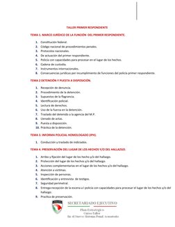 TALLER PRIMER RESPONDIENTE
TEMA 1. MARCO JURÍDICO DE LA FUNCIÓN  DEL PRIMER RESPONDIENTE.
1.
Constitución federal.
2.
Código