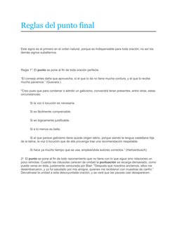 Reglas del punto final
Este signo es el primero en el orden natural, porque es Indispensable para toda oración; no así los 
d