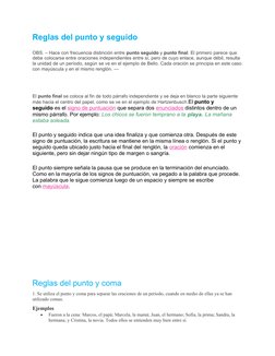 Reglas del punto y seguido
OBS. – Hace con frecuencia distinción entre punto seguido y punto final. El primero parece que 
de