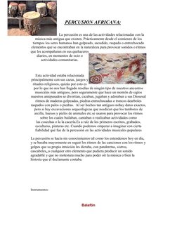 PERCUSION AFRICANA: 
 
La percusión es una de las actividades relacionadas con la 
música más antigua que existen.