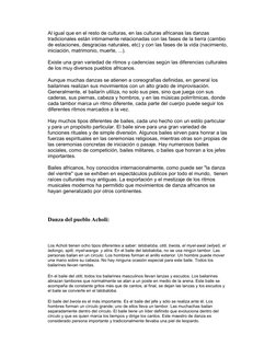 Al igual que en el resto de culturas, en las culturas africanas las danzas 
tradicionales están intimamente relacionadas con