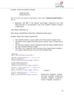 10 
Example: constructors defined for Integer:  
 
 
Integer(int num)  
 
 
Integer(String str)  
Note: If str does not c