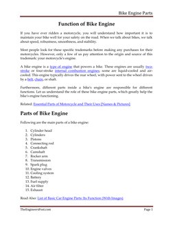Bike Engine Parts 
 
TheEngineersPost.com 
Page 1 
 
Function of Bike Engine 
If you have ever ridden a motorcycle, you will