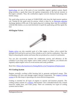 Bike Engine Parts 
 
TheEngineersPost.com 
Page 7 
 
Spark plugs  (https://www.theengineerspost.com/types-of-spark-plugs/)are