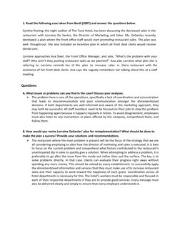 1. Read the following case taken from Bardi (2007) and answer the questions below.
Cynthia Resting, the night auditor of The
