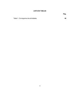 8 
 
LISTA DE TABLAS 
        Pág. 
Tabla 1. Cronograma de actividades. 
 
 
 
 
 
 
 40