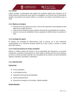1.6.2. Misión
Cultivar, producir y comercializar café orgánico de excelente calidad, para contribuir con el
medio ambiente y