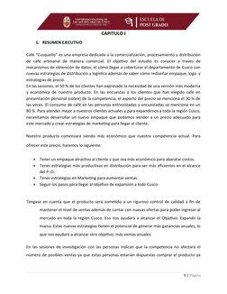 CAPITULO I
1. RESUMEN EJECUTIVO  
Café “Cusqueño” es una empresa dedicada a la comercialización, procesamiento y distribución