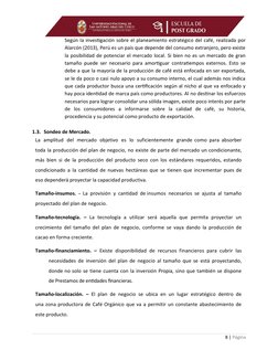Según la investigación sobre el planeamiento estratégico del café, realizada por
Alarcón (2013), Perú es un país que depende