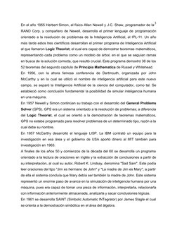En el año 1955 Herbert Simon, el físico Allen Newell y J.C. Shaw, programador de la
RAND Corp. y compañero de Newell, desarro