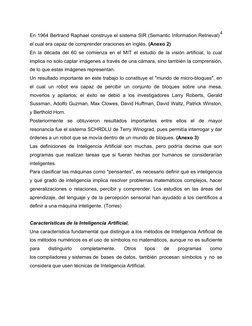 En 1964 Bertrand Raphael construye el sistema SIR (Semantic Information Retrieval)
el cual era capaz de comprender oraciones