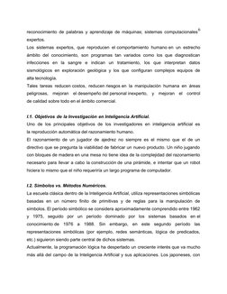 reconocimiento de palabras y aprendizaje de máquinas; sistemas computacionales
expertos.
Los sistemas expertos, que reproduce