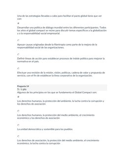 Una de las estrategias llevadas a cabo para facilitar el pacto global tiene que ver 
con: 
   
Desarrollar una política de di