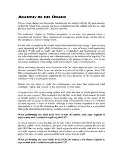 ANATOMY OF THE ORACLE 
 
The previous chapter was devoted to familiarizing the student with the physical anatomy 
of the Obi