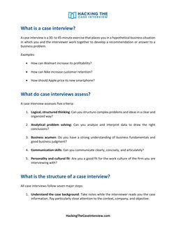 HackingTheCaseInterview.com 
 
What is a case interview? 
 
A case interview is a 30- to 45-minute exercise that places you