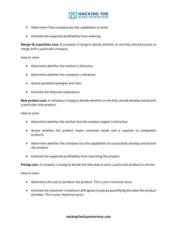 HackingTheCaseInterview.com 
 
• Determine if the company has the capabilities to enter 
 
• Estimate the expected profitab