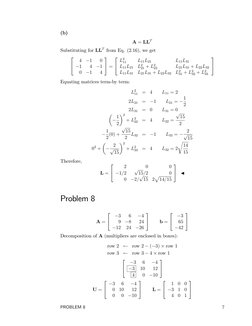 (b)
A = LLT
Substituting for LLT from Eq. (2.16), we get


4
−1
0
−1
4
−1
0
−1
4

=


L2
11
L11L21
L11L31
L11L21
L2
21