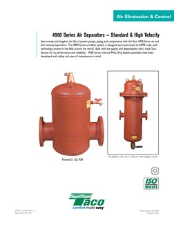 4900 Series Air Separators — Standard & High Velocity
Save money and lengthen the life of system pumps, piping, and component
