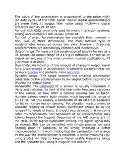The value of the acceleration is proportional to the pulse width
(or duty cycle) of the PWM signal. Newer digital acceleromet