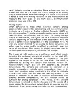 cycle) indicate negative acceleration. These voltages can then be
scaled and used as one might the output voltage of an analo