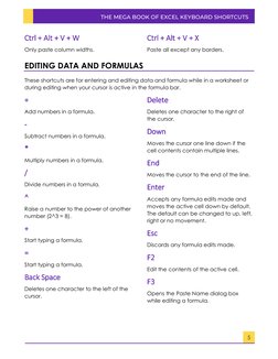 Ctrl ++ AAlt ++ V + W
W 
Only paste column widths. 
Ctrl ++ Alt ++ VV ++ X 
Paste all except any borders. 
 
These shortc