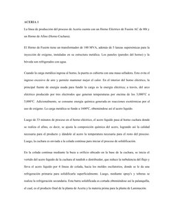 ACERIA 1
La línea de producción del proceso de Acería cuenta con un Horno Eléctrico de Fusión AC de 80t y
un Horno de Afino (
