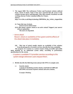 BAIT2023 INTRODUCTION TO INTERNET SECURITY
5. 7th August 2009: The well-known Twitter and Facebook websites suffered
from a f