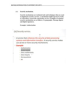 BAIT2023 INTRODUCTION TO INTERNET SECURITY
(iii)
Security mechanism. 
Security mechanisms are technical tools and techniques